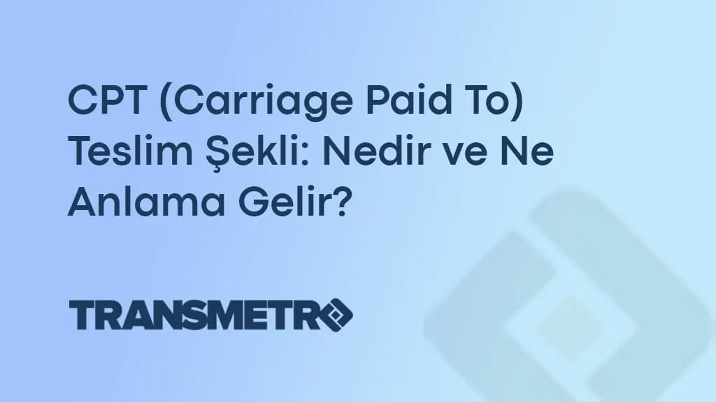 Cpt teslim şekli
