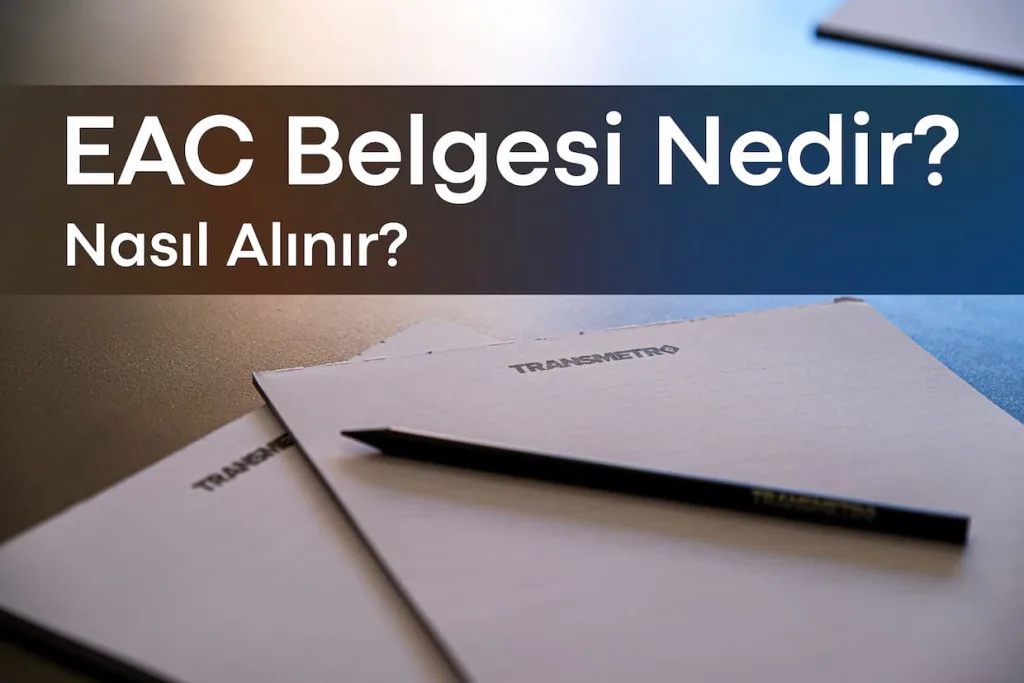eac belgesi nedir