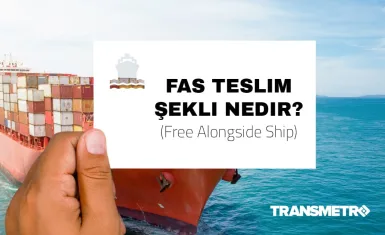 FAS Teslim Şekli